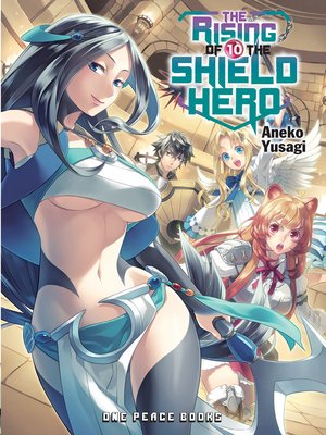 cover image of The Rising of the Shield Hero, Volume 10